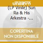 (LP Vinile) Sun Ra & His Arkestra - Exotica (3 Lp) lp vinile di Sun Ra & His Arkestra