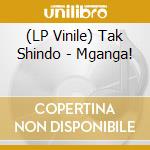 (LP Vinile) Tak Shindo - Mganga! cd