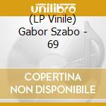 (LP Vinile) Gabor Szabo - 69 lp vinile di Gabor Szabo