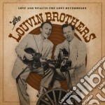 (LP Vinile) Louvin Brothers (The) - Love & Wealth: The Lost Recordings (2 Lp)