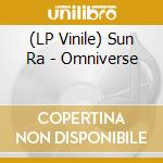 (LP Vinile) Sun Ra - Omniverse lp vinile