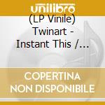 (LP Vinile) Twinart - Instant This / Instant That: Ny Ny 1978-1985 (Clear Vinyl) lp vinile