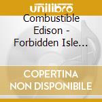 Combustible Edison - Forbidden Isle Of Demos cd