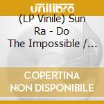 (LP Vinile) Sun Ra - Do The Impossible / O.S.T. (Purple Vinyl) vinile