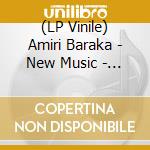 (LP Vinile) Amiri Baraka - New Music - New Poetry vinile