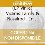 (LP Vinile) Victims Family & Nasalrod - In The Modern Meatspace vinile