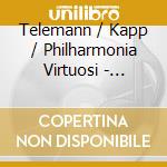 Telemann / Kapp / Philharmonia Virtuosi - Suites For Orchestra cd musicale