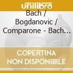 Bach / Bogdanovic / Comparone - Bach With Pluck 1 cd musicale