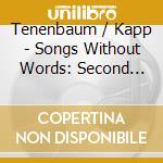 Tenenbaum / Kapp - Songs Without Words: Second Coll Violin & Piano cd