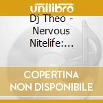 Dj Theo - Nervous Nitelife: Summer Clubb cd musicale di Dj Theo