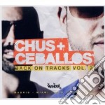 Chus & Ceballos - Back On Tracks Vol.2 (2 Cd)