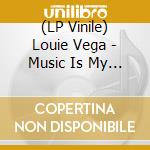 (LP Vinile) Louie Vega - Music Is My Life (Maw & Dave Lee Remixes) vinile