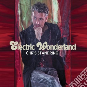 Chris Standring - Electric Wonderland cd musicale di Chris Standring