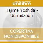 Hajime Yoshida - Unlimitation cd