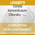 Estela Kersenbaum Olevsky - Fryderyk Chopin cd musicale di Estela Kersenbaum Olevsky
