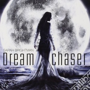 Sarah Brightman - Dreamchaser cd musicale di Sarah Brightman