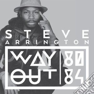 (LP Vinile) Steve Arrington - Way Out (80 84) lp vinile di Steve Arrington