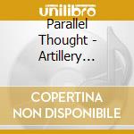 Parallel Thought - Artillery Splurgin' cd