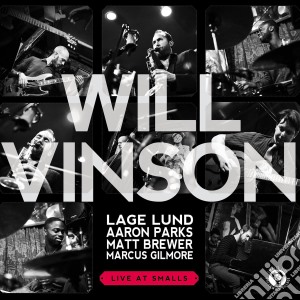 Will Vinson - Live At Smalls cd musicale di Will Vinson