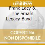 Frank Lacy & The Smalls Legacy Band - Live At Smalls