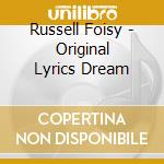 Russell Foisy - Original Lyrics Dream cd