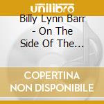 Billy Lynn Barr - On The Side Of The Road cd