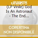(LP Vinile) God Is An Astronaut - The End Of The Beginning (Clear Vinyl)