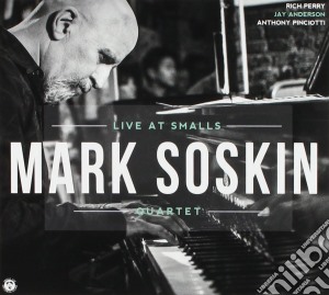 Mark Soskin Quartet - Live At Smalls cd musicale di Mark Soskin Quartet