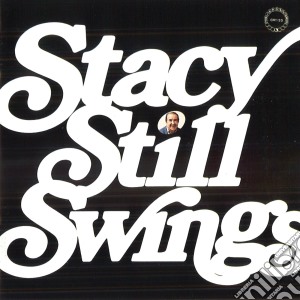 Jess Stacy - Stacy Still Swings cd musicale di Jess Stacy