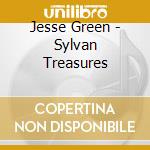 Jesse Green - Sylvan Treasures cd