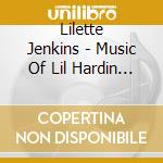 Lilette Jenkins - Music Of Lil Hardin Armstron cd