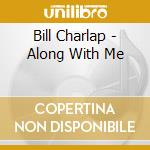 Bill Charlap - Along With Me cd musicale di Bill Charlap