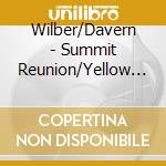 Wilber/Davern - Summit Reunion/Yellow Dog Bl cd musicale di Wilber/Davern