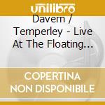 Davern / Temperley - Live At The Floating Jazz Festival cd musicale di Davern / Temperley