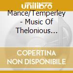 Mance/Temperley - Music Of Thelonious Monk cd