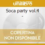 Soca party vol.4 - cd