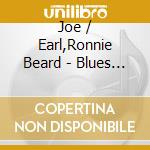 Joe / Earl,Ronnie Beard - Blues Union cd