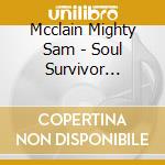 Mcclain Mighty Sam - Soul Survivor (Sacd)