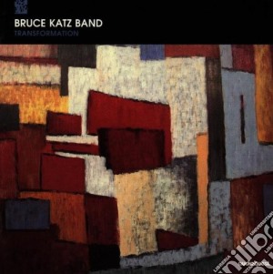 Bruce Katz Band (The) - Transformation cd musicale di Bruce katz band