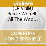 (LP Vinile) Bernie Worrell - All The Woo In The World vinile