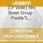 (LP Vinile) Elm Street Group - Freddy'S Greatest Hits vinile
