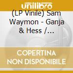 (LP Vinile) Sam Waymon - Ganja & Hess / O.S.T. lp vinile di Sam Waymon