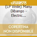 (LP Vinile) Manu Dibango - Electric Africa vinile