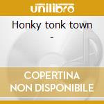 Honky tonk town - cd