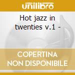 Hot jazz in twenties v.1 - cd musicale di Jabbo Smith