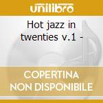 Hot jazz in twenties v.1 - cd