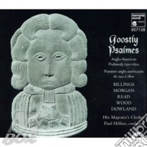 Musica Angloamericana- Hillier Paul Dir/his Majestie's Clerkes - goostly Psalmes cd musicale