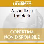 A candle in the dark cd