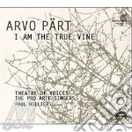 Arvo Part - I Am The True Vine
