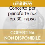 Concerto per pianoforte n.3 op.30, rapso cd musicale di Sergei Rachmaninov
